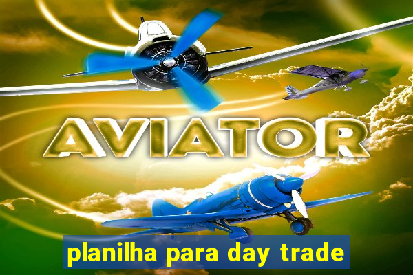 planilha para day trade